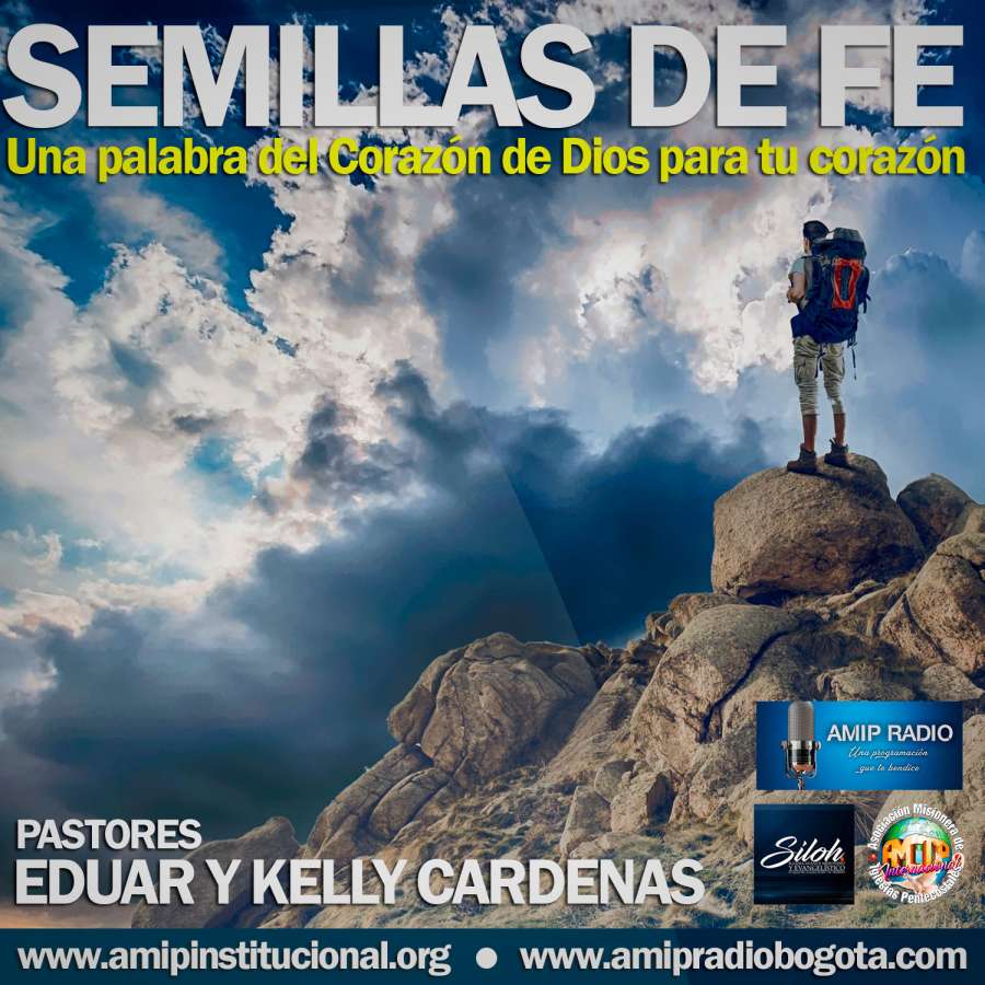 AMIP -  SEMILLAS DE FE - Mas &eacute;l conoce mi camino; Me probar&aacute;, y saldr&eacute; como oro. Job 23:10