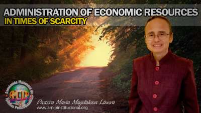 AMIP - ADMINISTRATION OF ECONOMIC RESOURCES IN TIMES OF SCARCITY. Missionary Association of Pentecostal Churches