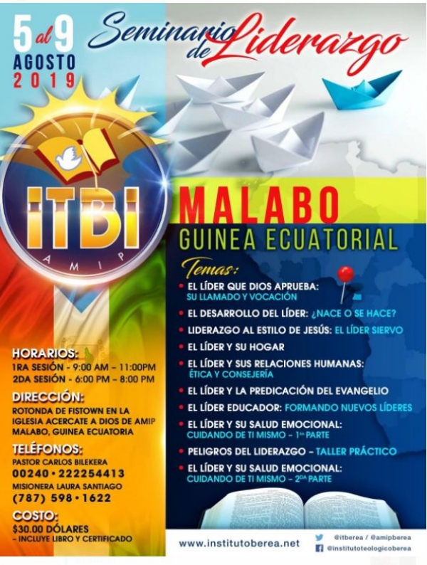 El Instituto Teologico Berea Internacional invita al Seminario de Liderazgo en Malabo Guinea Ecuatorial - Asociaci&oacute;n Misionera de Iglesias Pentecostales (AMIP)
